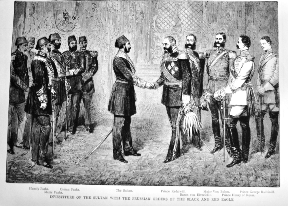 Investiture of the Sultan with the Prussian Orders of the Black and Red Eagle.  1882.