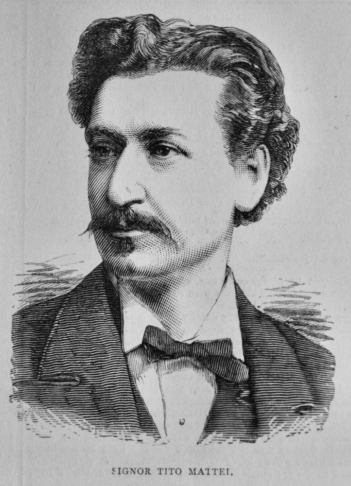 Signor Tito Mattei.  1879.