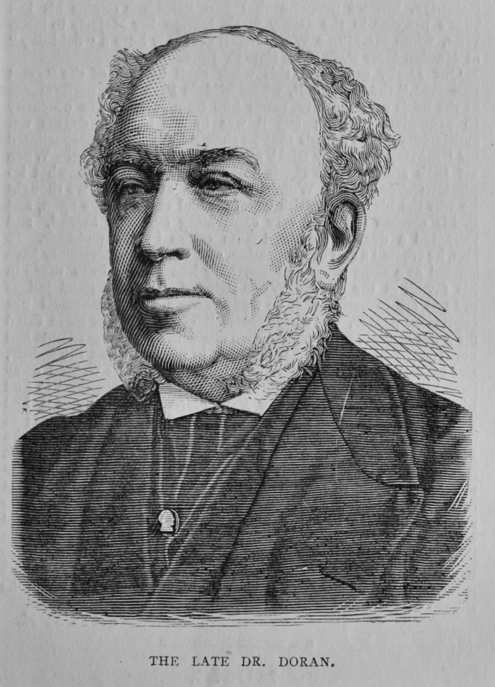 The Late Dr. Doran.  1878. (Writer).