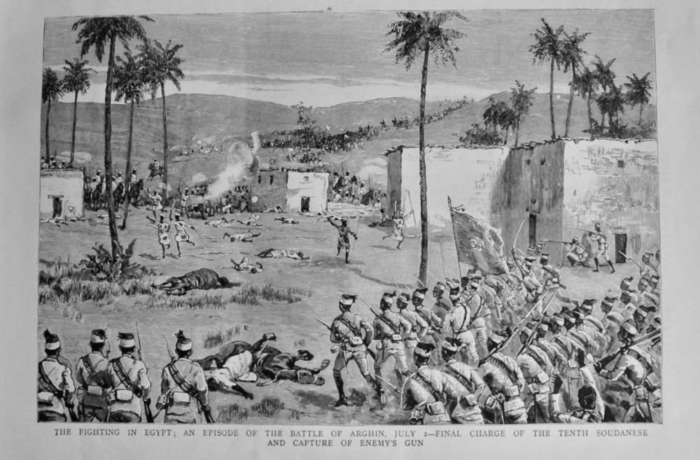 The Fighting in Egypt ;  An Episode of the Battle of Arghin, July 2- Final Charge of the Tenth Soudanese  and Capture of Enemy's Gun.  1889.