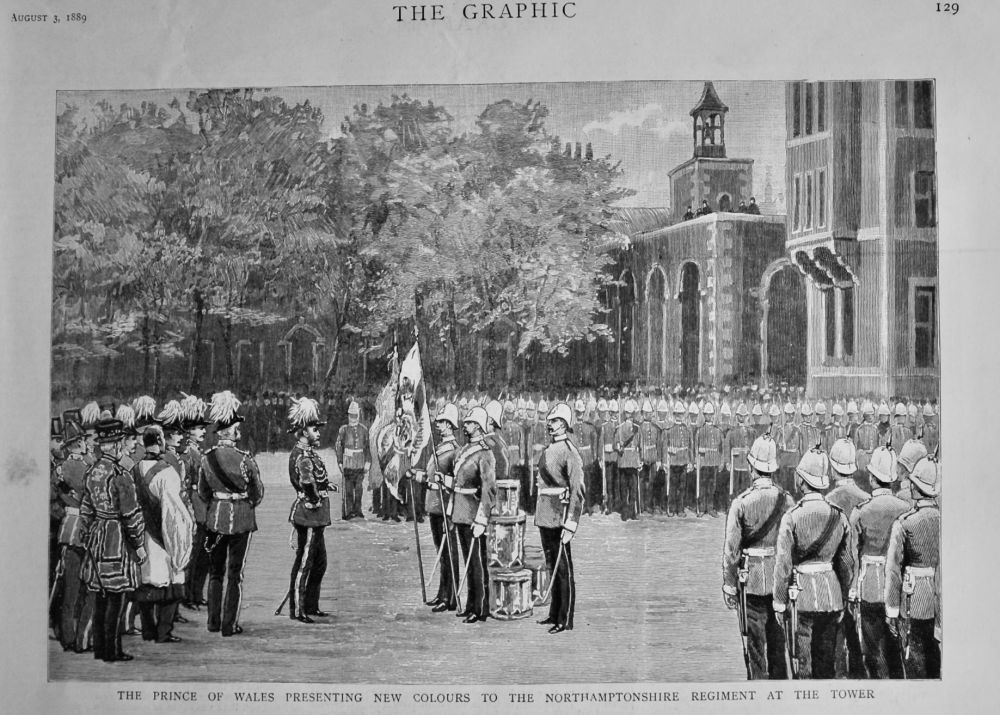 The Prince of Wales presenting New Colours to the Northamptonshire Regiment at the Tower.  1889.