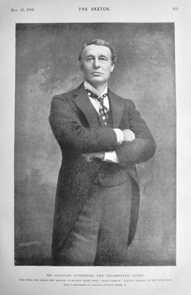 Mr. Charles Wyndham, the Celebrated Actor.  1899.
