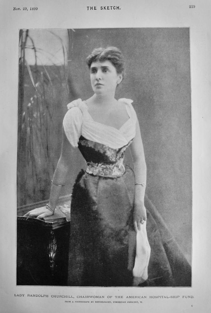 Lady Randolph Churchill, Chairwoman of the American Hospital-Ship Fund.  1899.