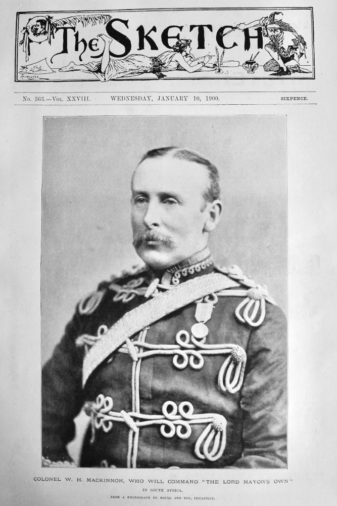 Colonel W. H. Mackinnon, who will Command "The Lord Mayor's Own" in South Africa.  1900.