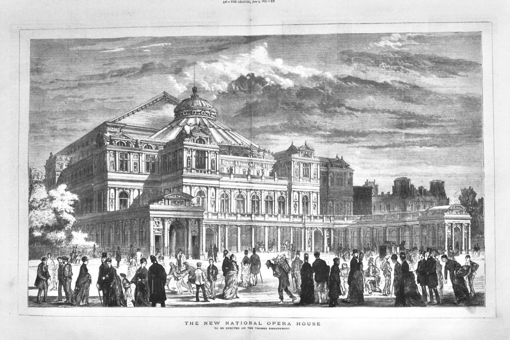 The New National Opera House : To be Erected on the Thames Embankment.  1875.