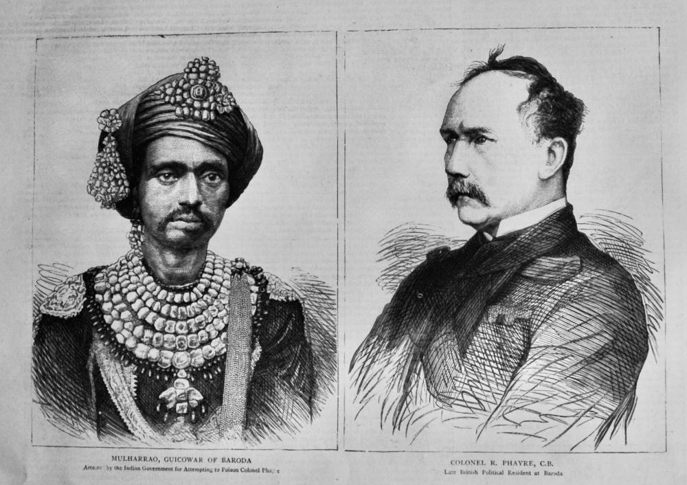 Mulharrao, Guicowar of Baroda  &  C0lonel R. Phayre, C.B.  1875.