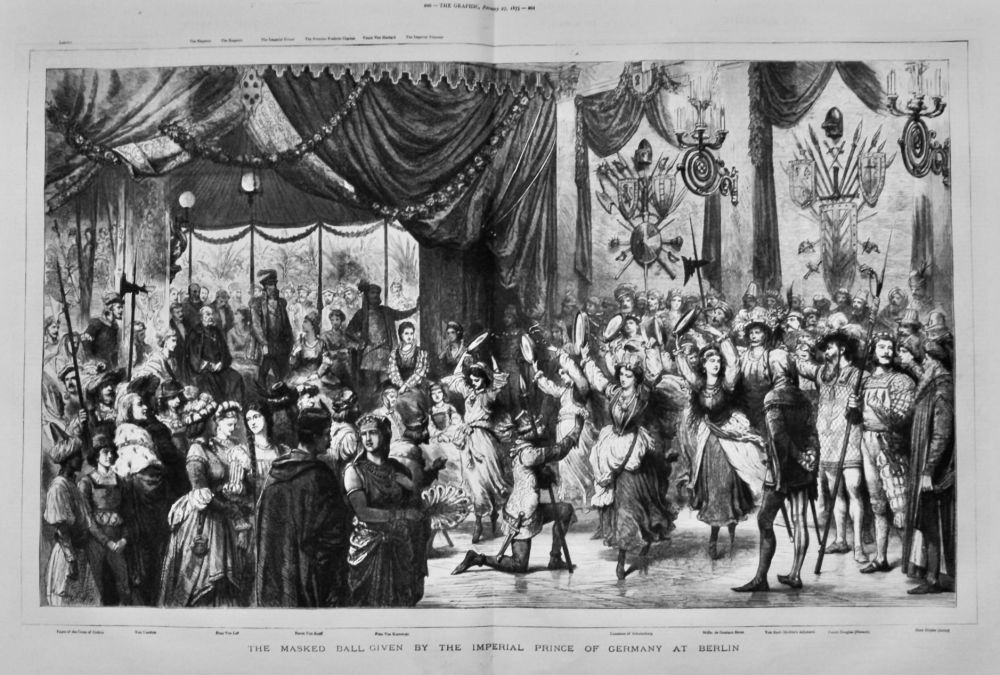 The Masked Ball given by the Imperial Prince of Germany at Berlin.  1875.