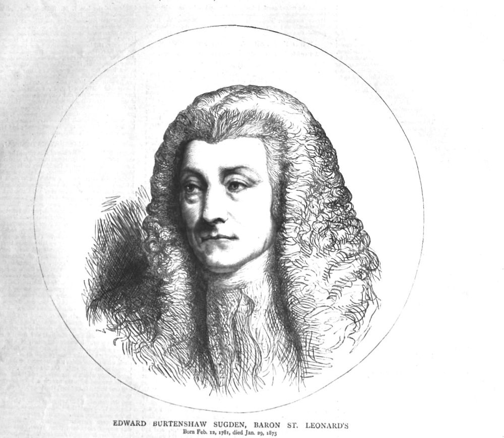 Edward Burtenshaw Sugden, Baron St. Leonard's.  1875.