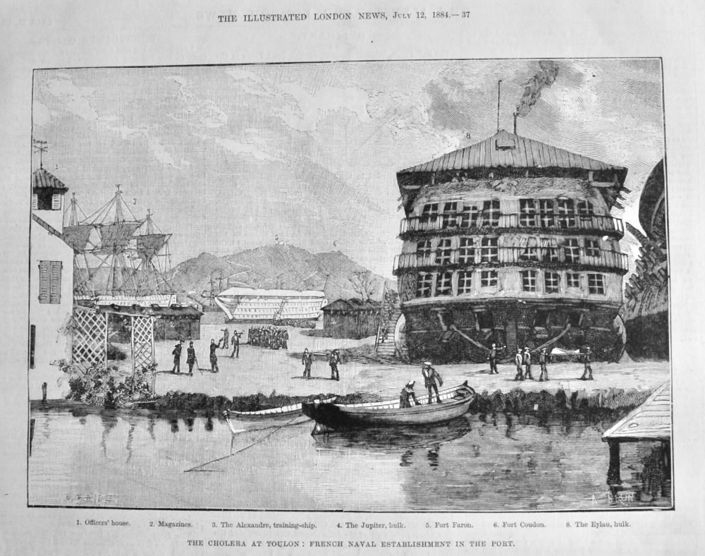The Cholera at Toulon :  French Naval Establishment in the Port.  1884.