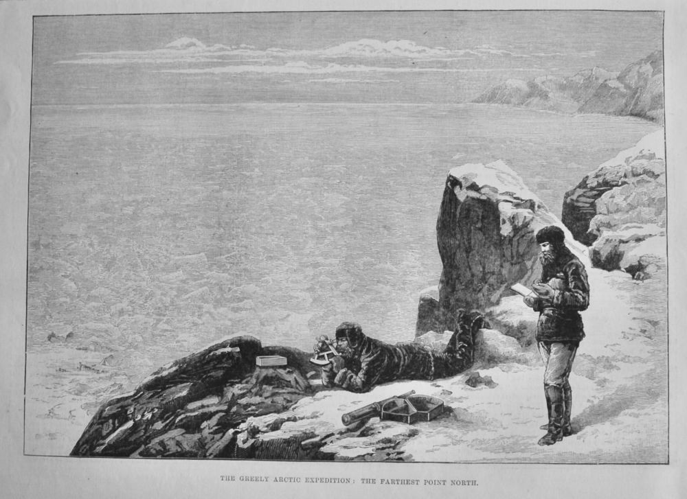The Greely Arctic Expedition :  The Farthest Point North.  1884.