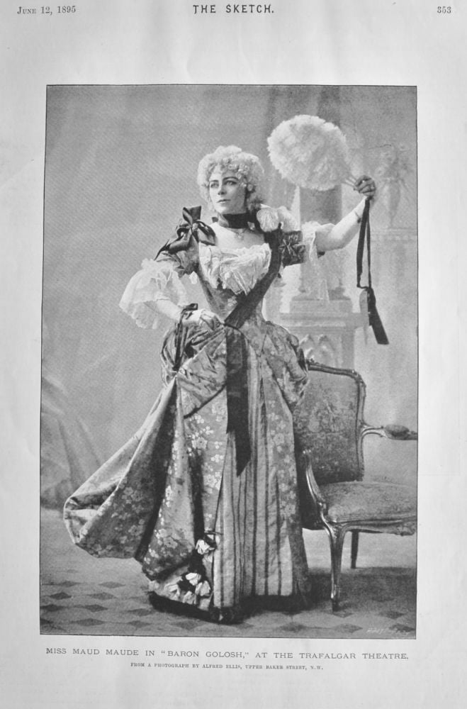 Miss Maud Maude in "Baron Golosh," at the Trafalgar Theatre.  1895.