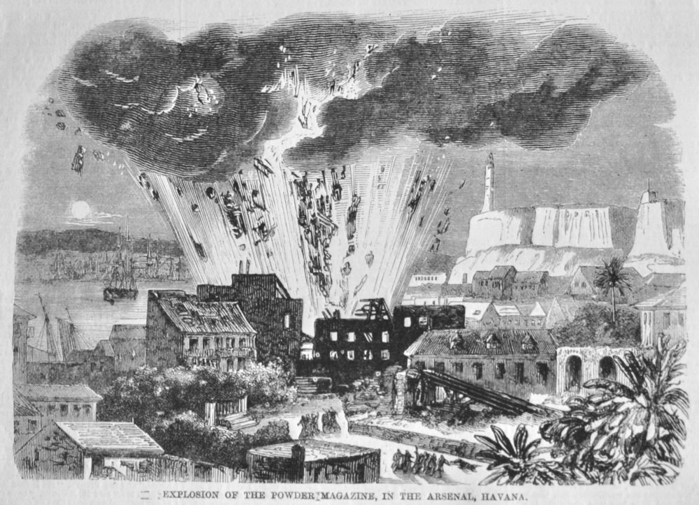 Explosion of the Powder Magazine in the Arsenal, Havana.  1858.