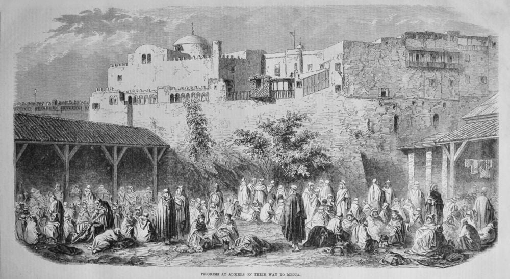 Pilgrims at Algiers on their way to Mecca.  1858.