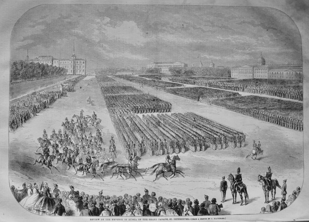 Review by the Emperor of Russia on the Grand Parade, St. Petersburg.  1858.