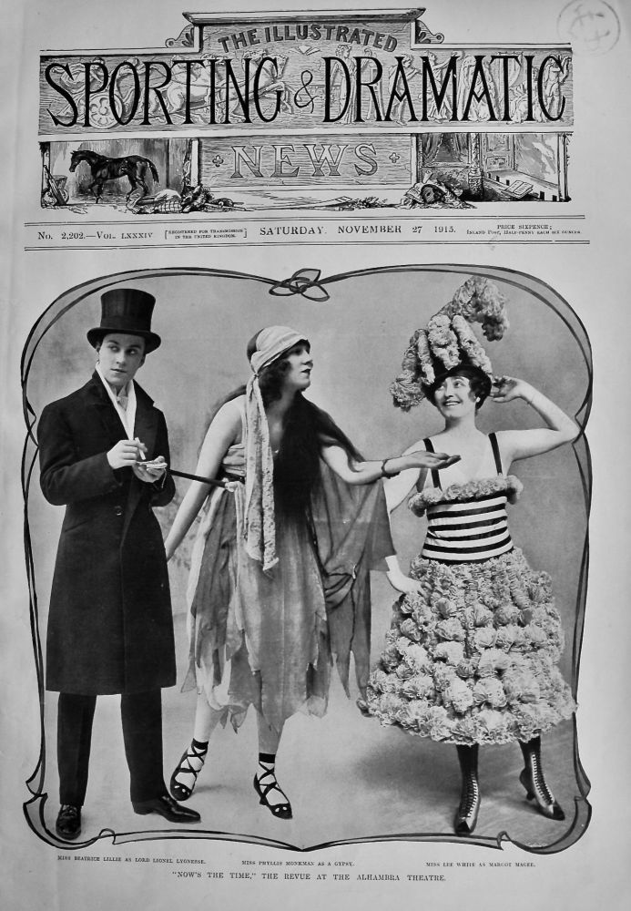 "Now's The Time," The Revue at the Alhambra Theatre. 1915.