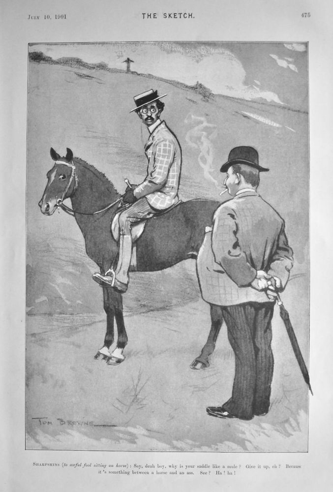 Sharpshins  (to awful fool sitting on horse).  1901.