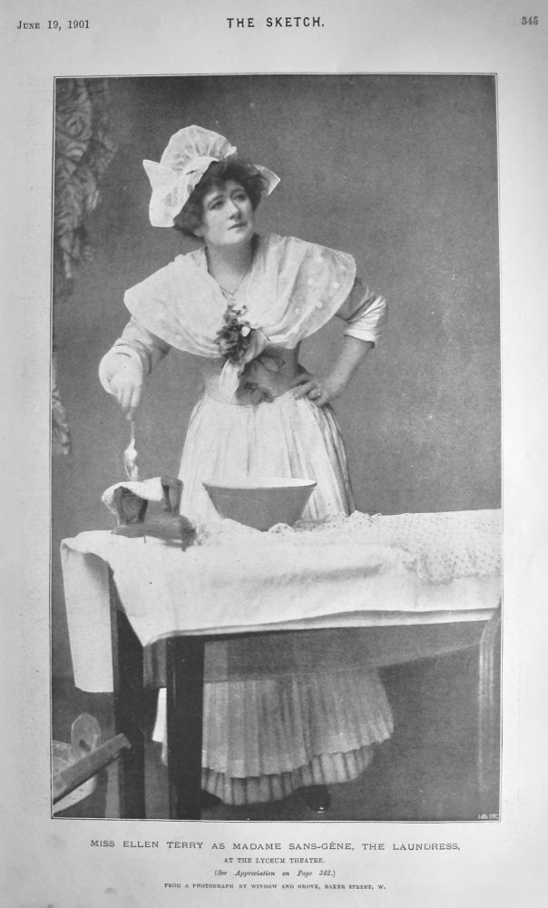Miss Ellen Terry as Madame Sans-Gene, the Laundress, at the Lyceum Theatre.  1901.