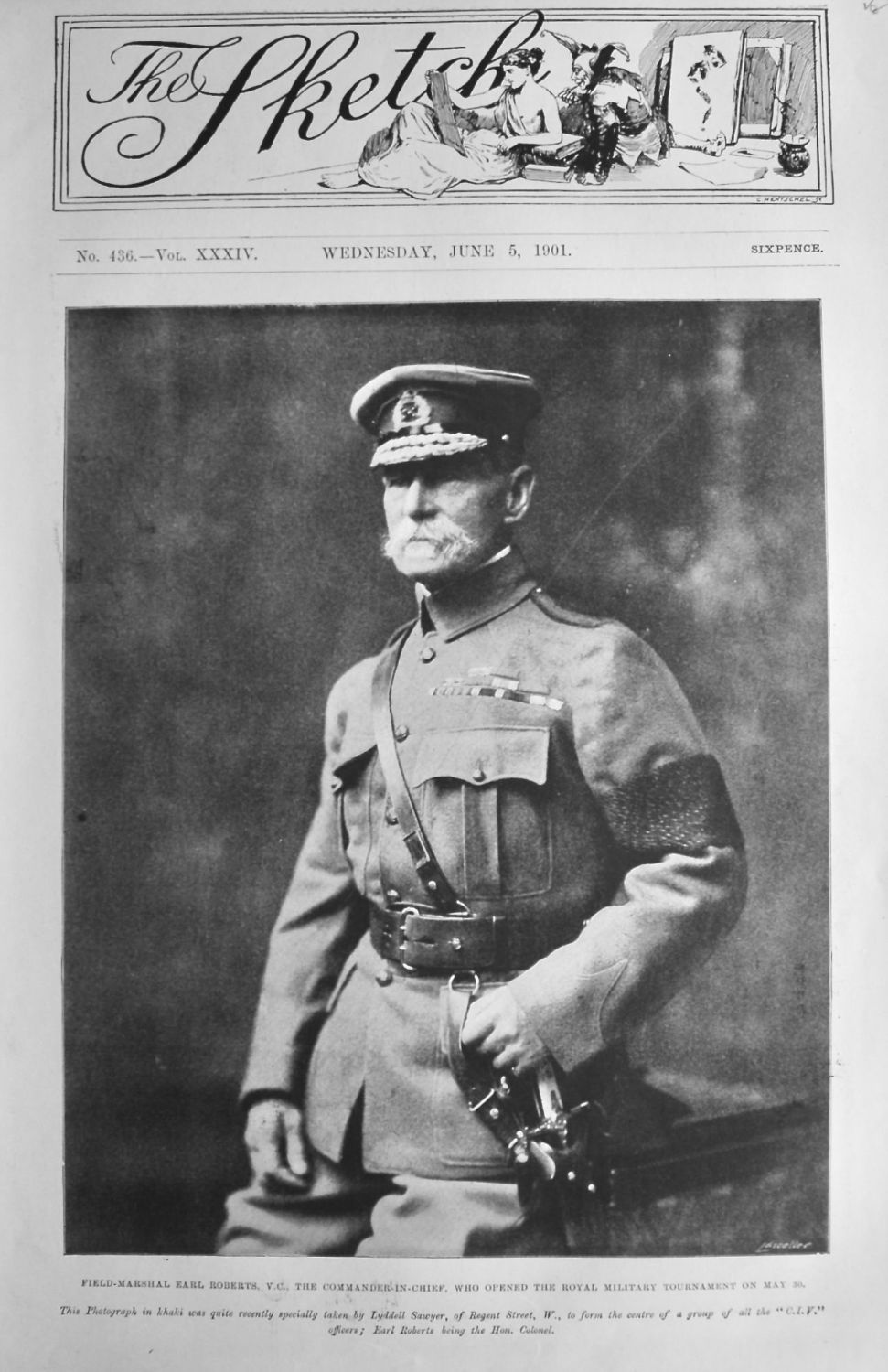 Field-Marshal Earl Roberts, V.C. The Commander-in-Chief, who opened the Roy