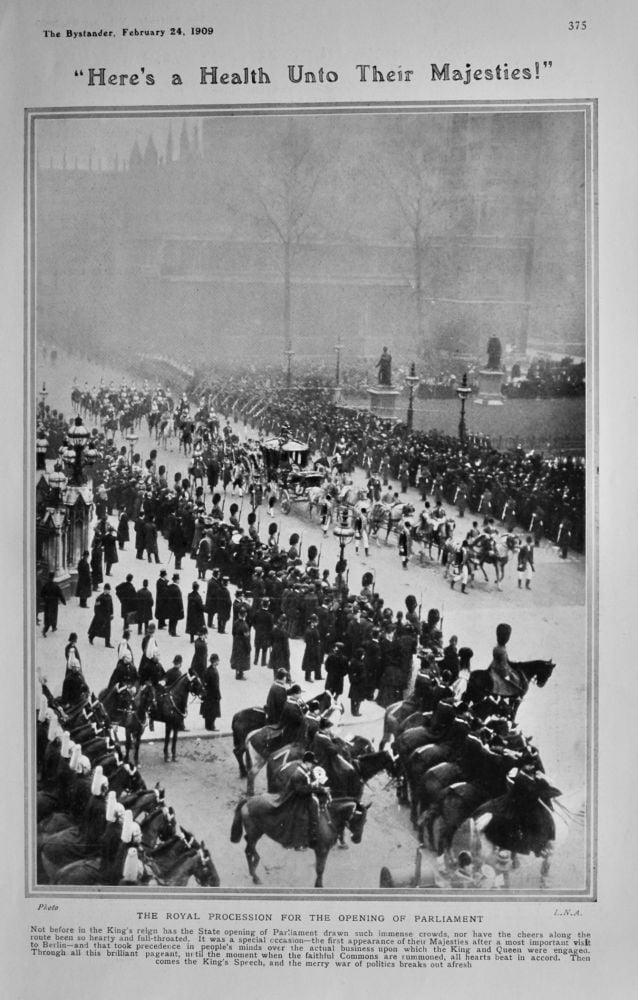 "Here's a Health Unto Their Majesties !" :The Royal Procession for the Opening of Parliament.  1909.