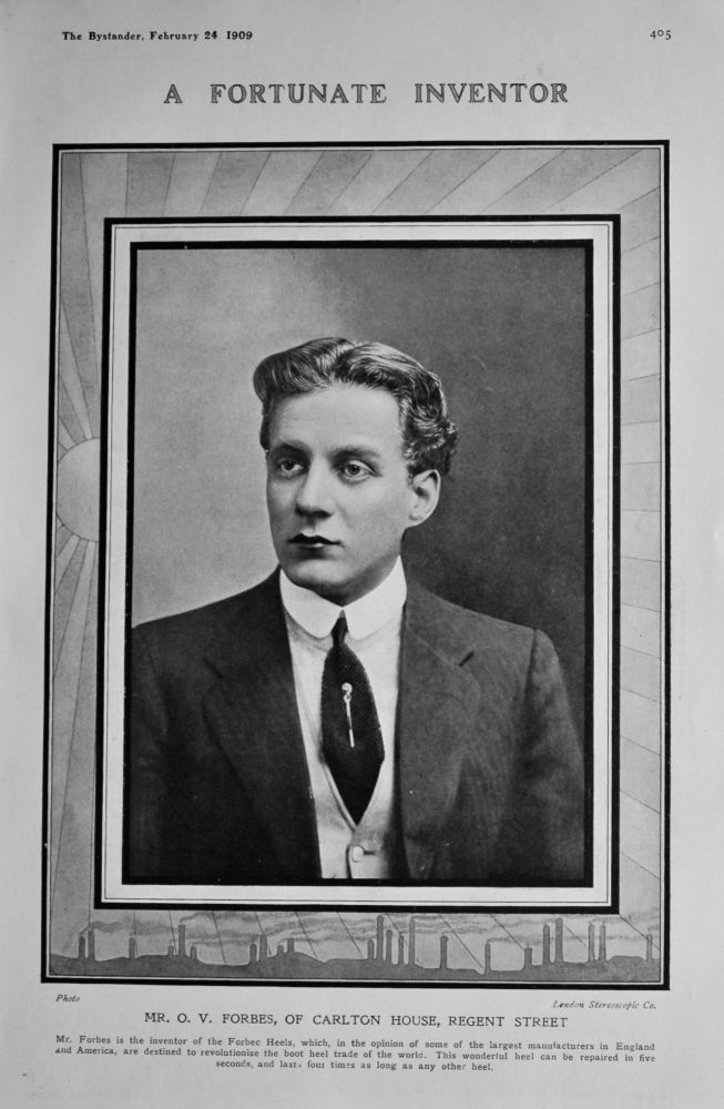 Mr. O. V. Forbes, of Carlton House, Regent Street.  (A Fortunate Inventor).  1909.