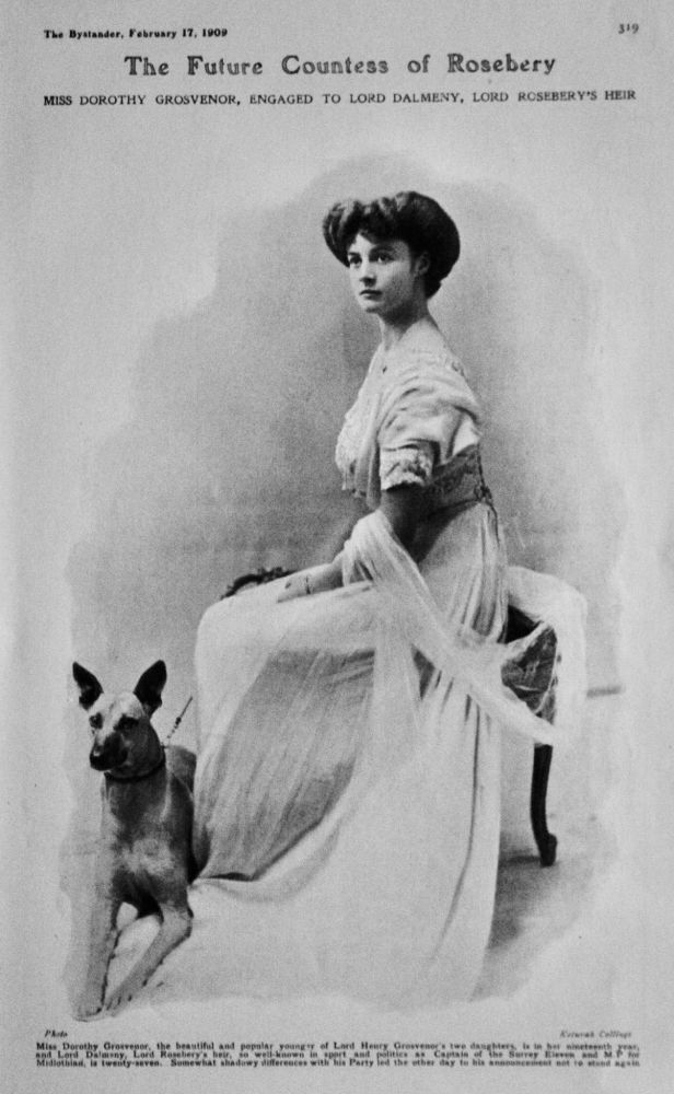 The Future Countess of Rosebery : Miss Dorothy Grosvenor, engaged to Lord Dalmeny, Lord Rosebery's Heir.   1909.