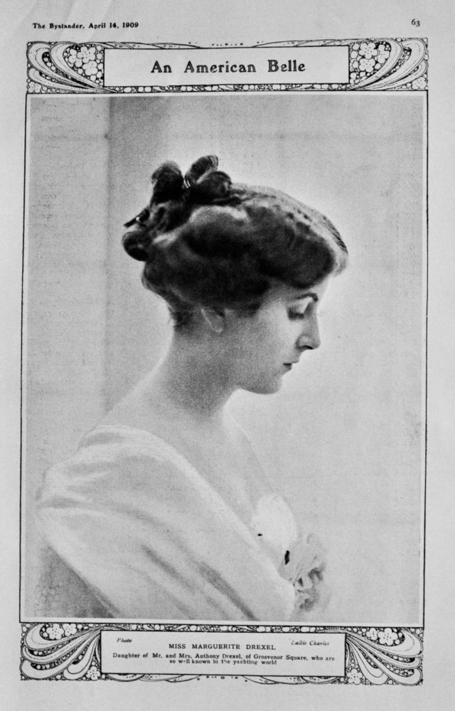 An American Belle : Miss Marguerite Drexel . 1909.