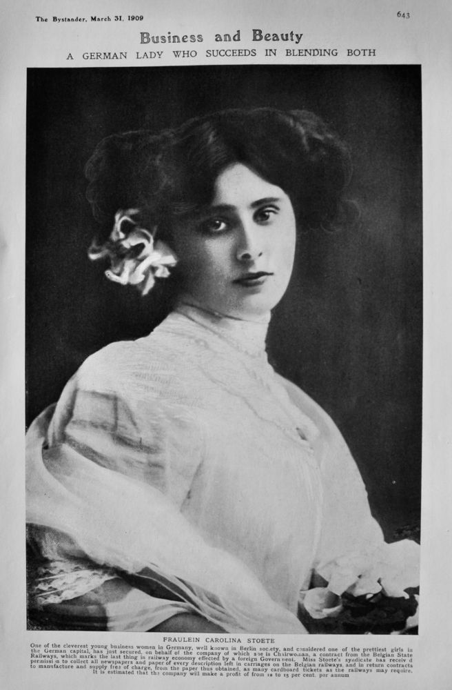 Business and Beauty : A German Lady who succeeds in Blending Both. :  Miss Fraulein Carolina Stoete.  1909.
