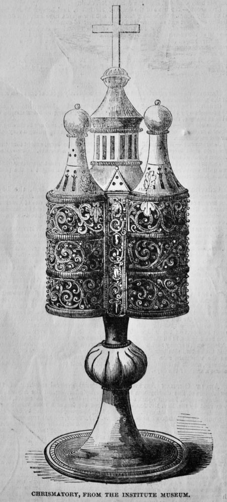 Chrismatory, from the Institute Museum.  1850.