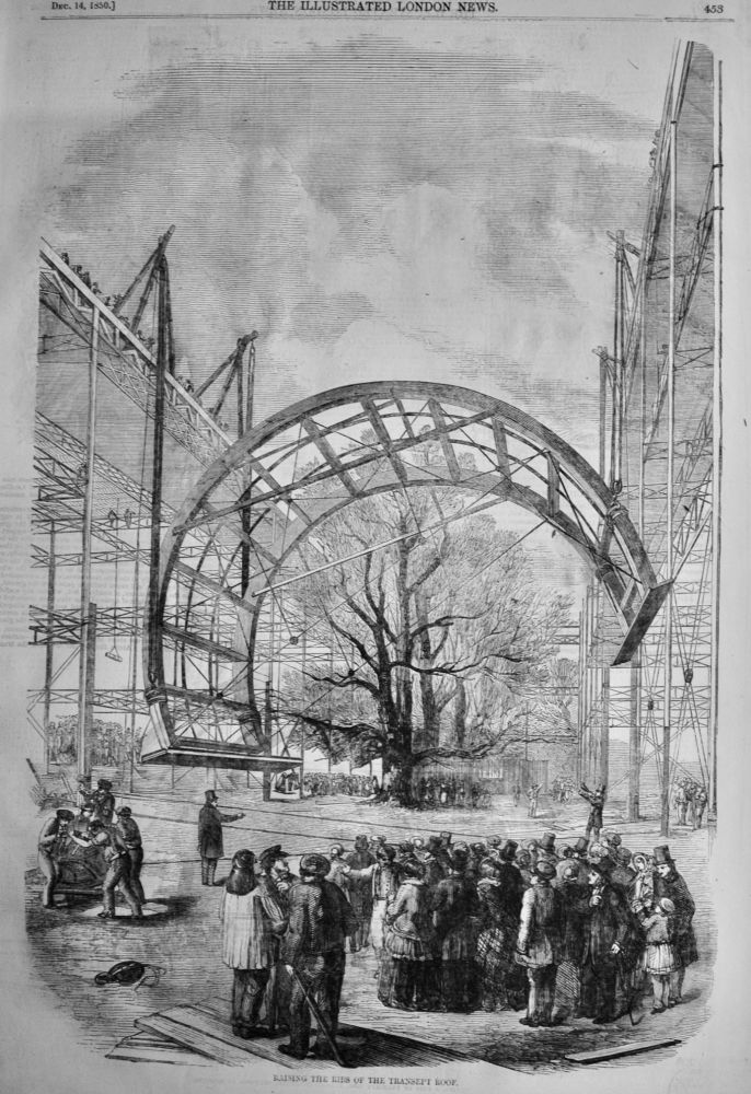 The Great Exhibition of 1851.:  Raising the Ribs of the Transept Roof.  1850.