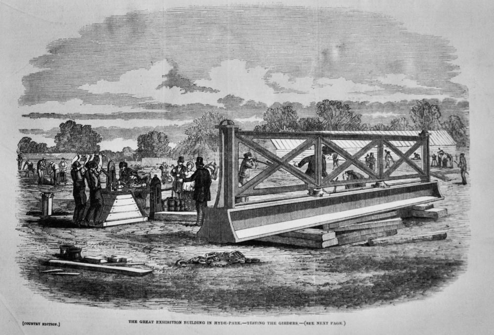 The Great Exhibition Building in Hyde-Park.- Testing the Girders.  1850.