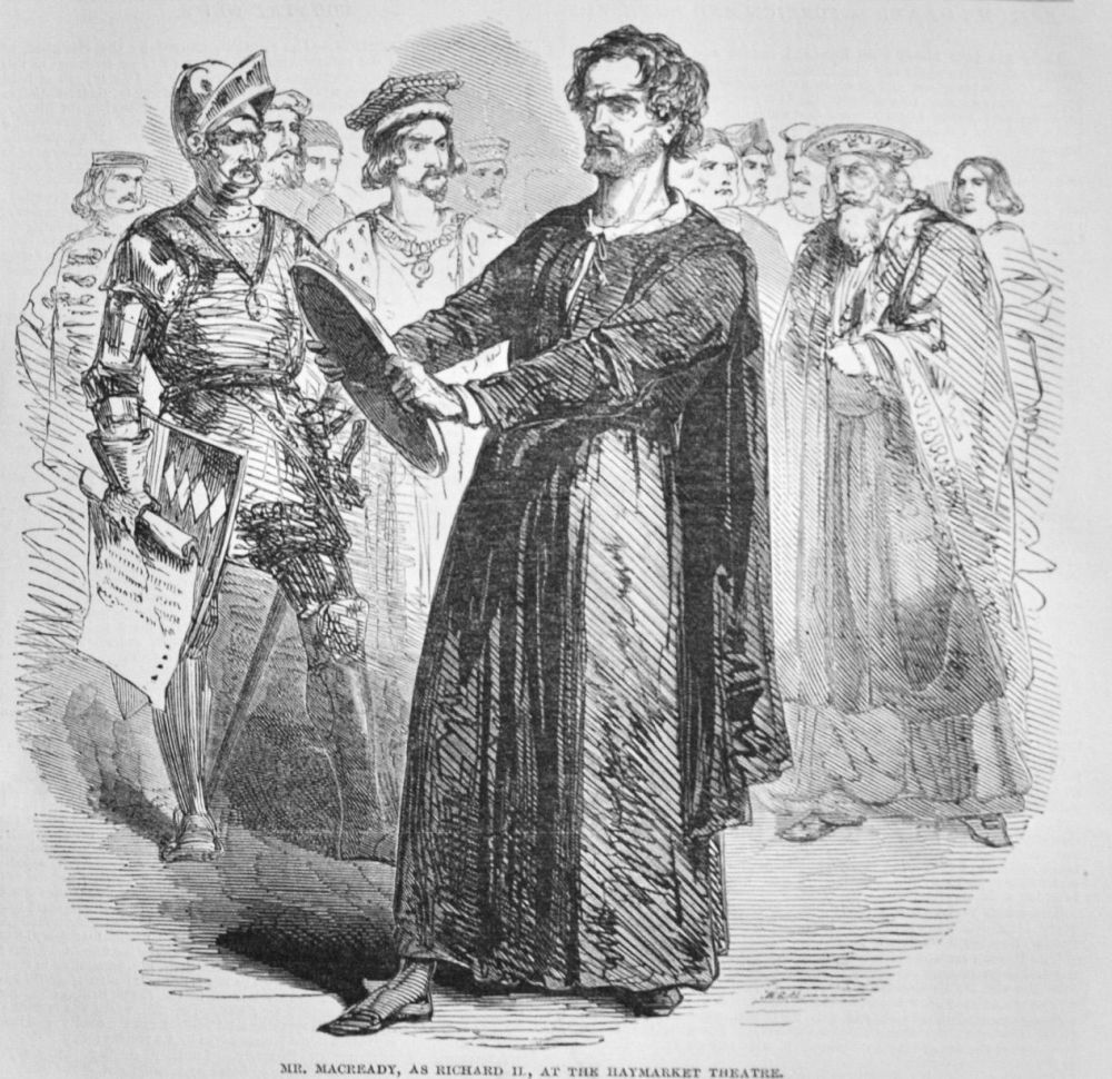 Mr. Macready, as Richard II., at the Haymarket Theatre.  1850.