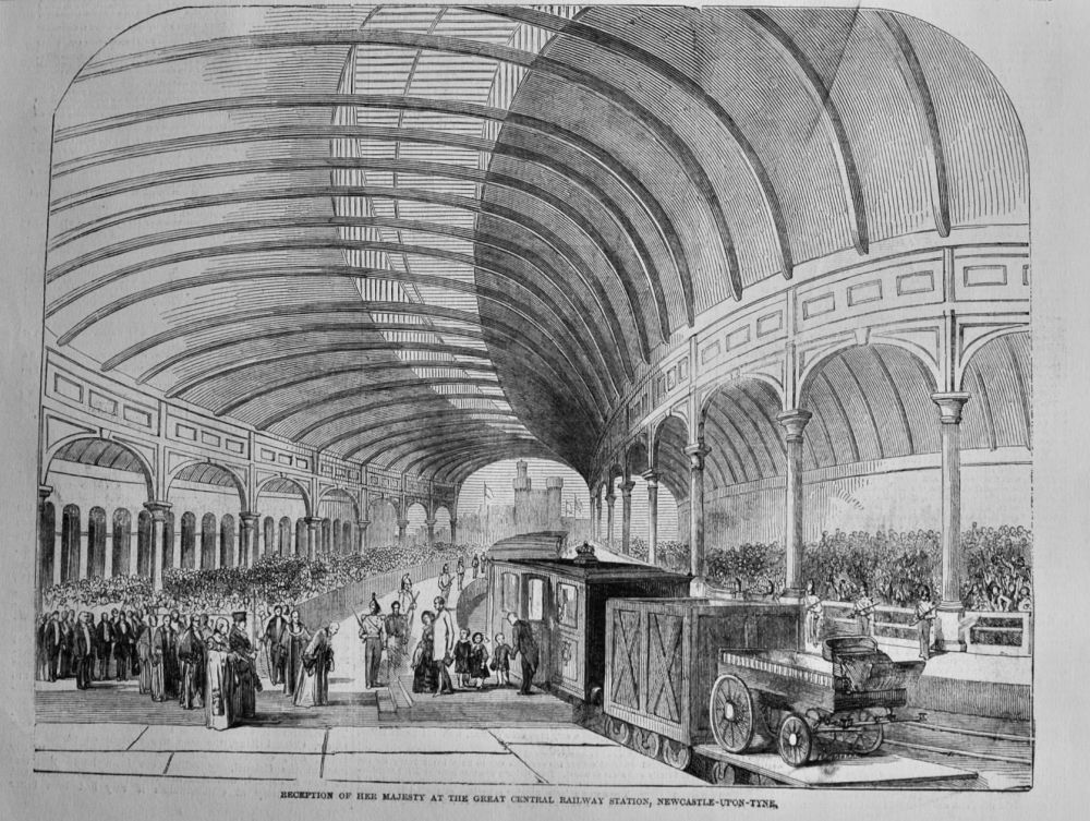 Reception of Her Majesty at the Great Central Railway Station, Newcastle-Upon-Tyne. 1850.