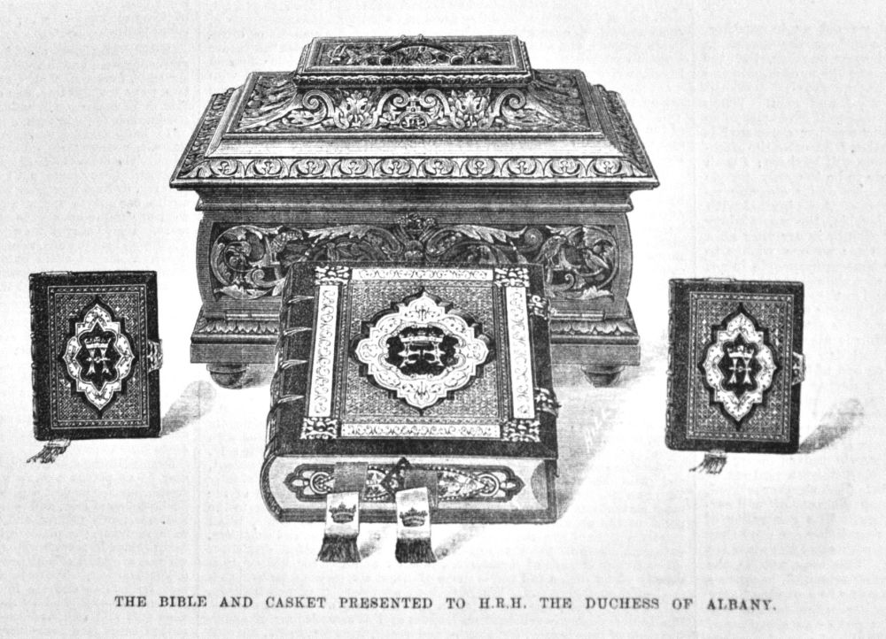 Bible and Casket Presented  to  H.R.H. The Duchess of Albany. 1882.