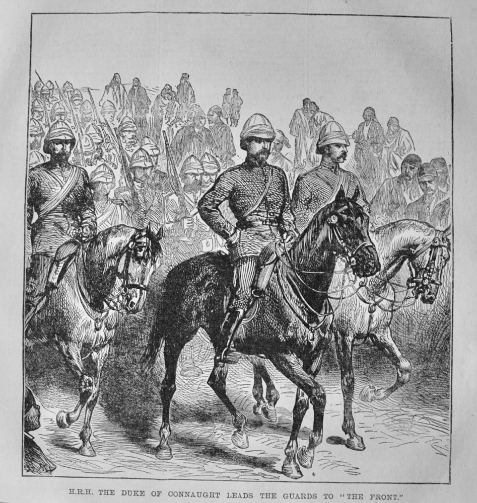 H.R.H. The Duke of Connaught Leads the guards to "The Front."  1882.