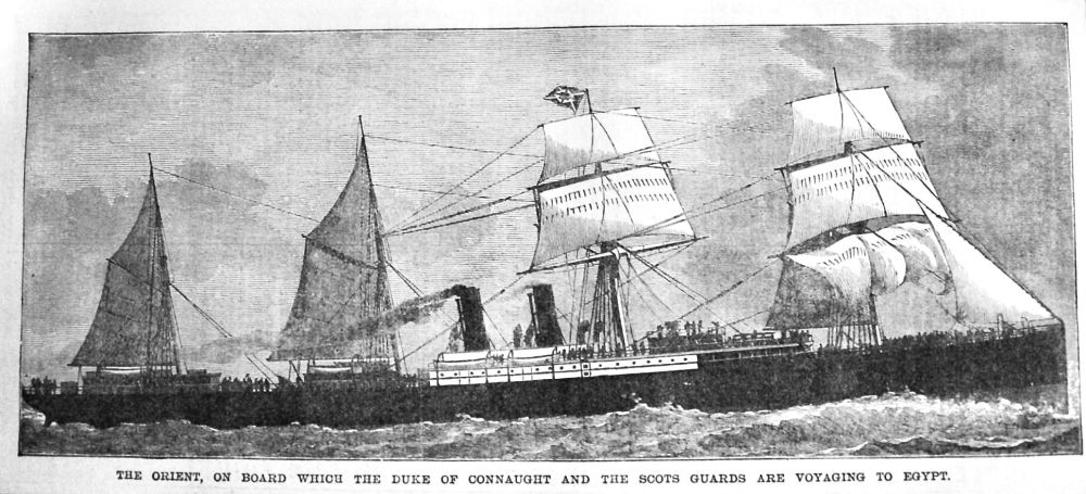 The Orient, on Board which the Duke of Connaught and the Scots Guards are Voyaging to Egypt.  1882.