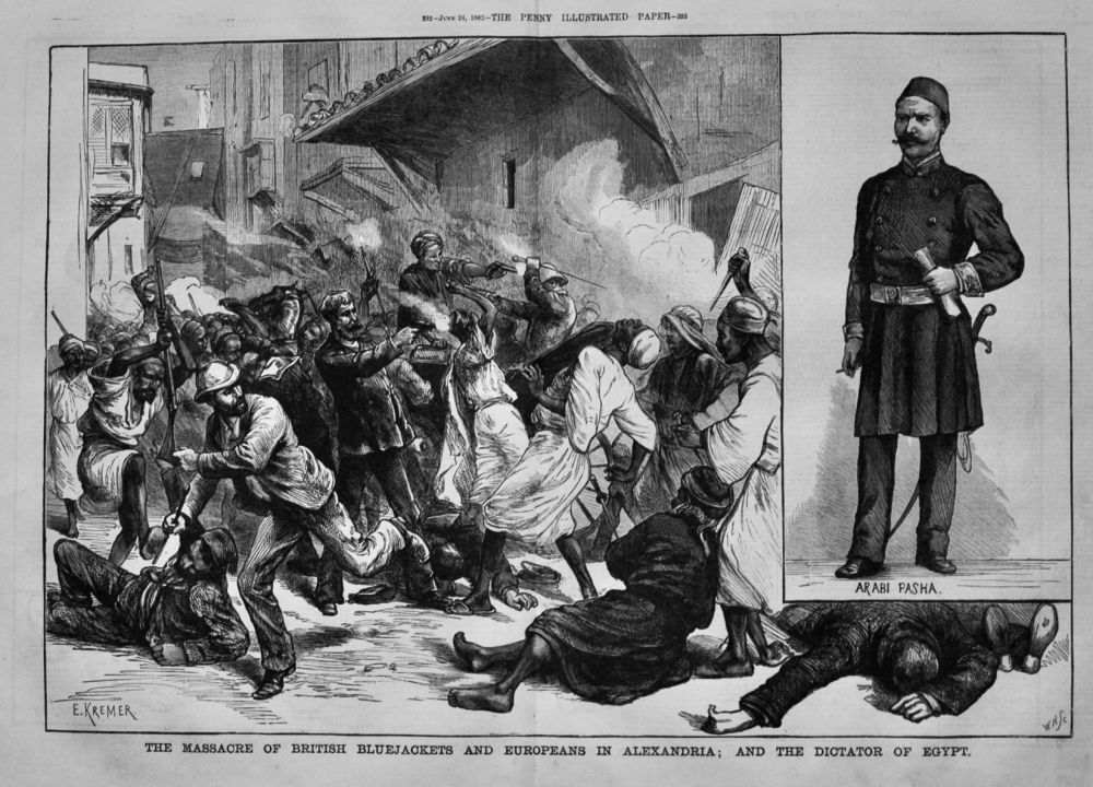 The Massacre of British Bluejackets and Europeans in Alexandria; and the Dictator of Egypt.  1882.