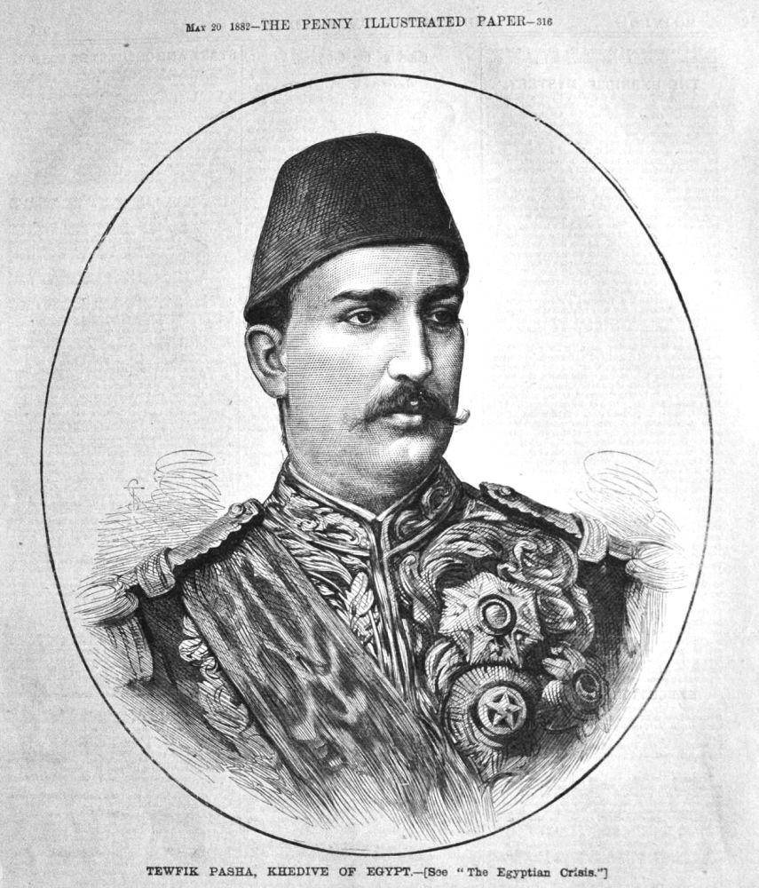 Tewfik Pasha, Khedive of Egypt.  1882.