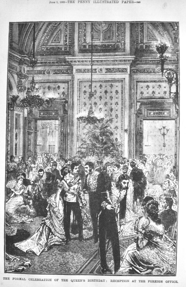 The Formal Celebration of the Queen's Birthday :  Reception at the Foreign Office.  1882.