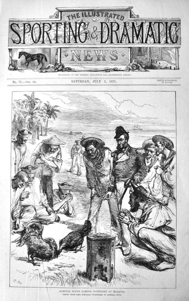 Admiral Rous's Famous Cockfight at Malacca.  1875.