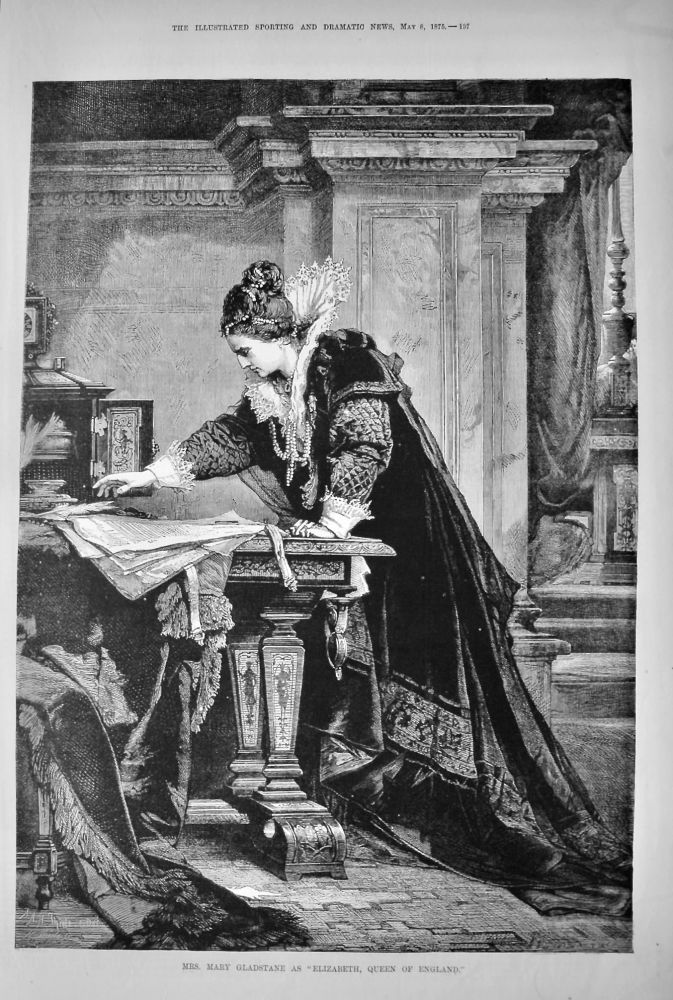 Mrs. Mary Gladstane as "Elizabeth, Queen of England."  1875.