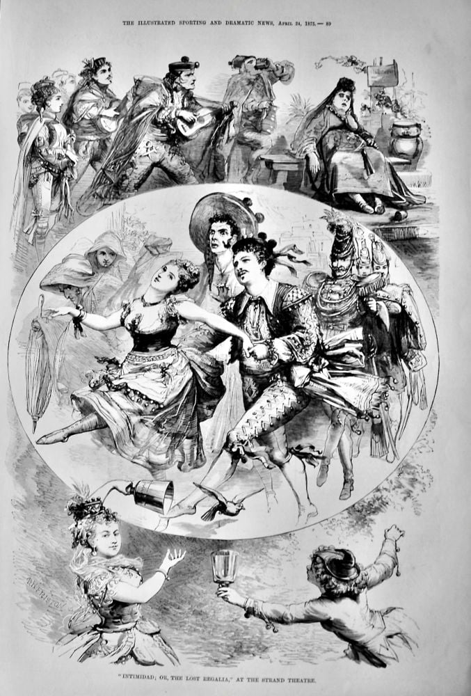 "Intimidad ; or, The Lost Regalia," at the Strand Theatre.  1875.