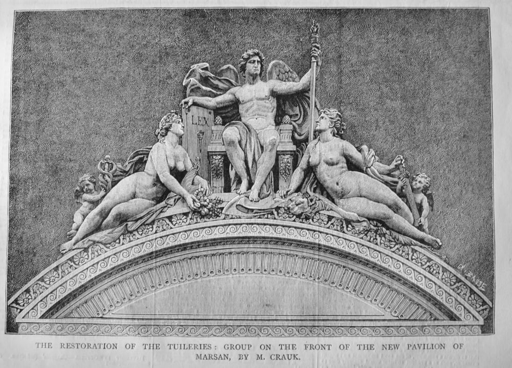 The Restoration of the Tuileries :  Group on the front of the New Pavilion of Marsan, by Gustave Crauk.  1879.