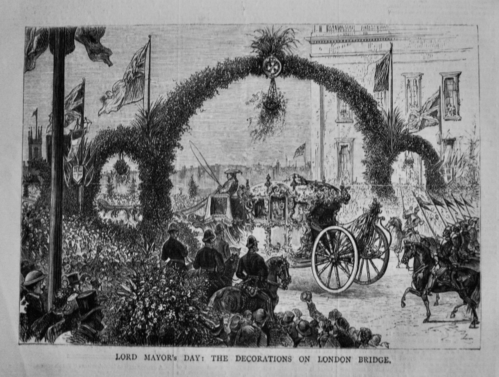 Lord Mayor's Day :  The Decorations on London Bridge.  1878.