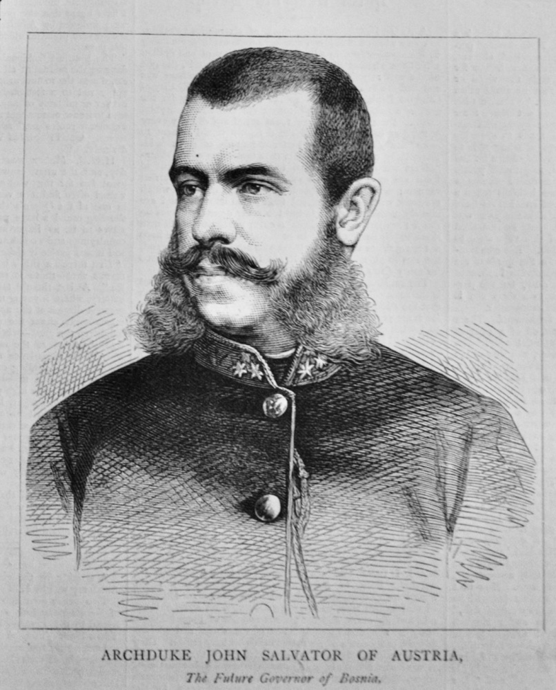 Archduke John Salvator of Austria, the Future Governor of Bosnia.  1878.