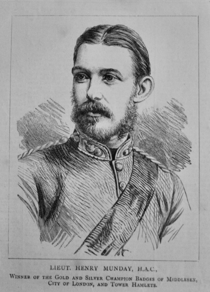 Lieut. Henry Munday, H.A.C., Winner of the Gold and Silver Champion Badges of Middlesex, City of London, and Tower Hamlets.  1878.