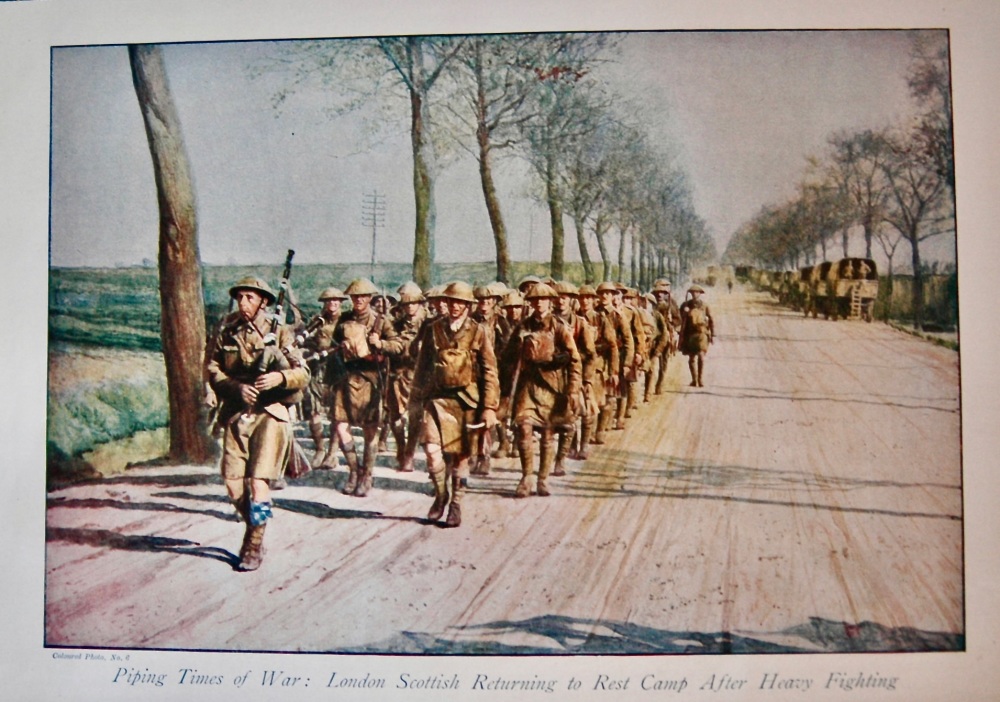 Piping Times of War :  London Scottish Returning to Rest Camp After Heavy Fighting.  (1914 - 1918 War.)