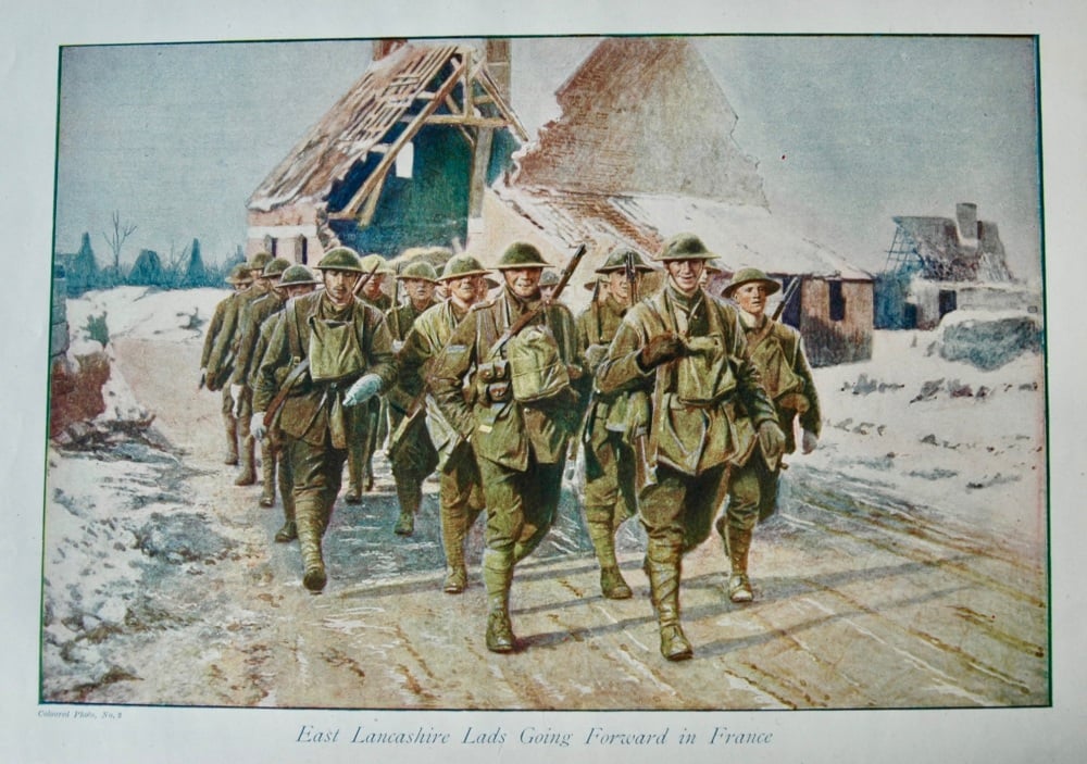 East Lancashire Lads Going Forward in France.   (1914 - 1918 War.)