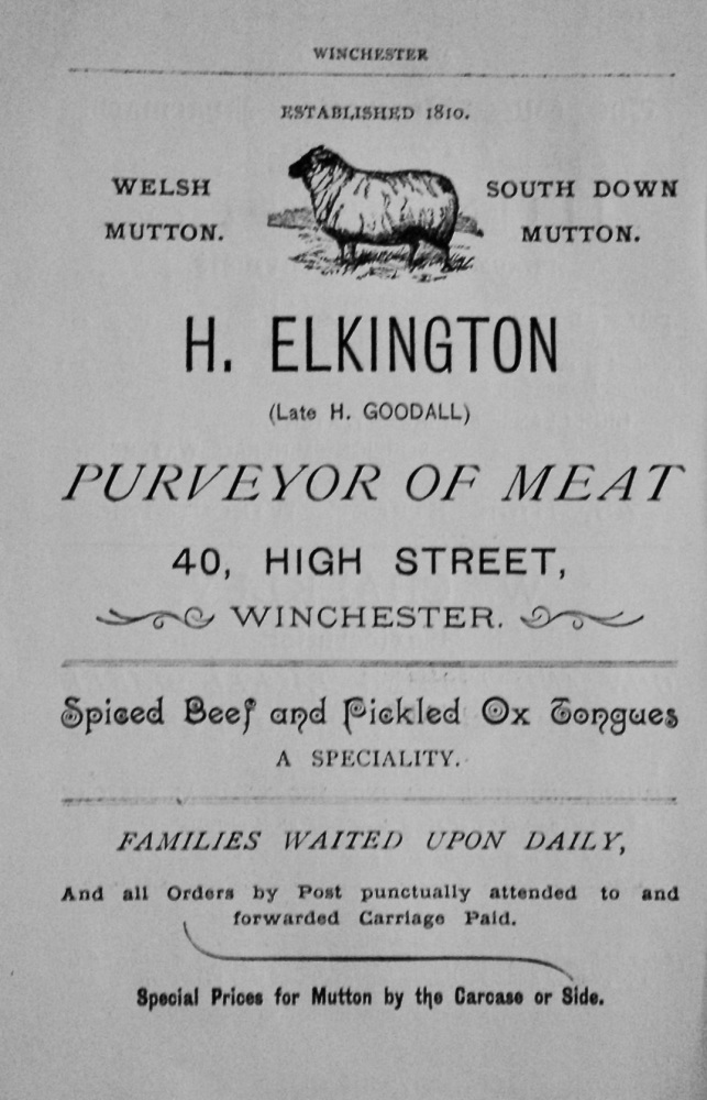 H. Elkington (Late H. Goodall)  Purveyor of Meat, 40, High Street, Winchester. 1897.