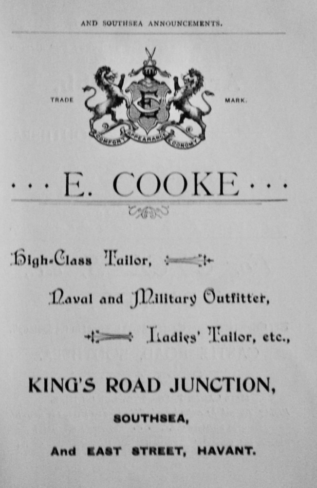E, Cooke, High-Class Tailor, Naval and Military Outfitters, Ladies; Tailor, etc., King's Road Junction, Southsea, and East Street, Havant.  1897.
