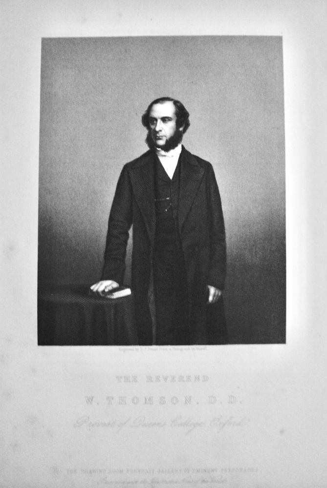 The Reverend W. Thomson, D.D. :  Provost of Queen's College, Oxford.  1859.